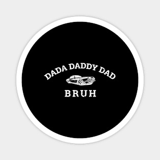 Dada Daddy Dad Bruh Retro Vintage Funny 2023 Fathers Day Magnet